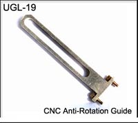 UGL19 CNC Anti Rotation Guide